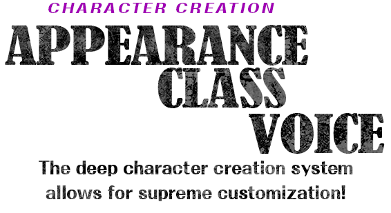 Character Creation - Appearance x Class x Voice
