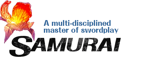 Samurai - A multi-disciplined master of swordplay