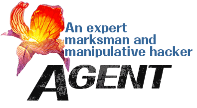 Agent - An expert marksman and manipulative hacker