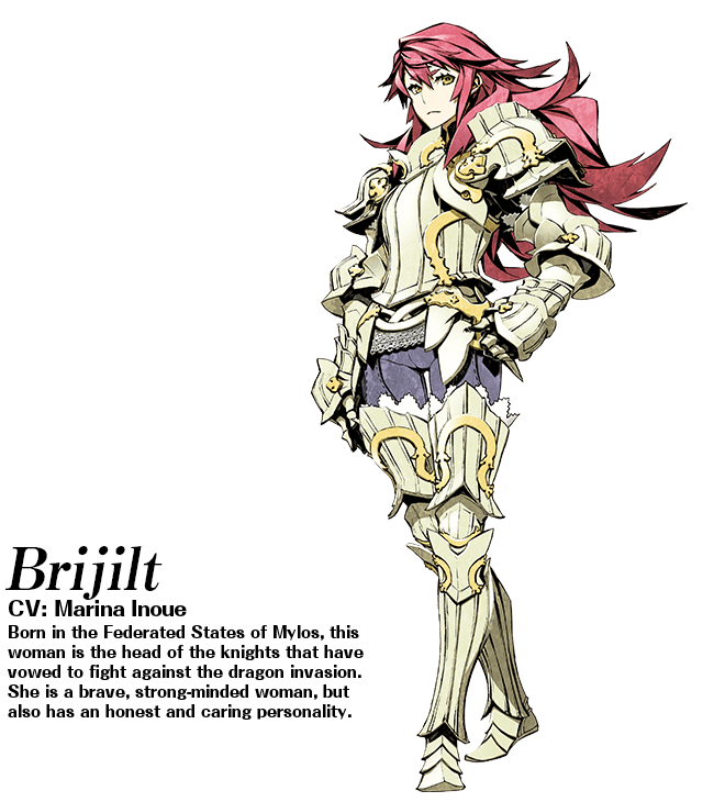 Brijilt (CV: Marina Inoue): Born in the Federated States of Mylos, this woman is the head of the knights that have vowed to fight against the dragon invasion. She is a brave, strong-minded woman, but also has an honest and caring personality.